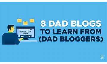 8 Best Dad Bloggers (Examples) & How to Start a Dad Blog in 2023